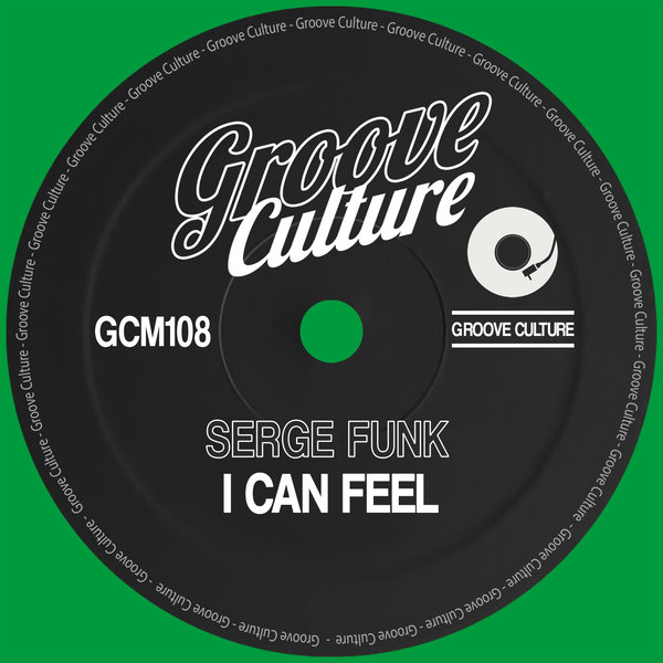 Serge Funk - I Can Feel [GCM108]